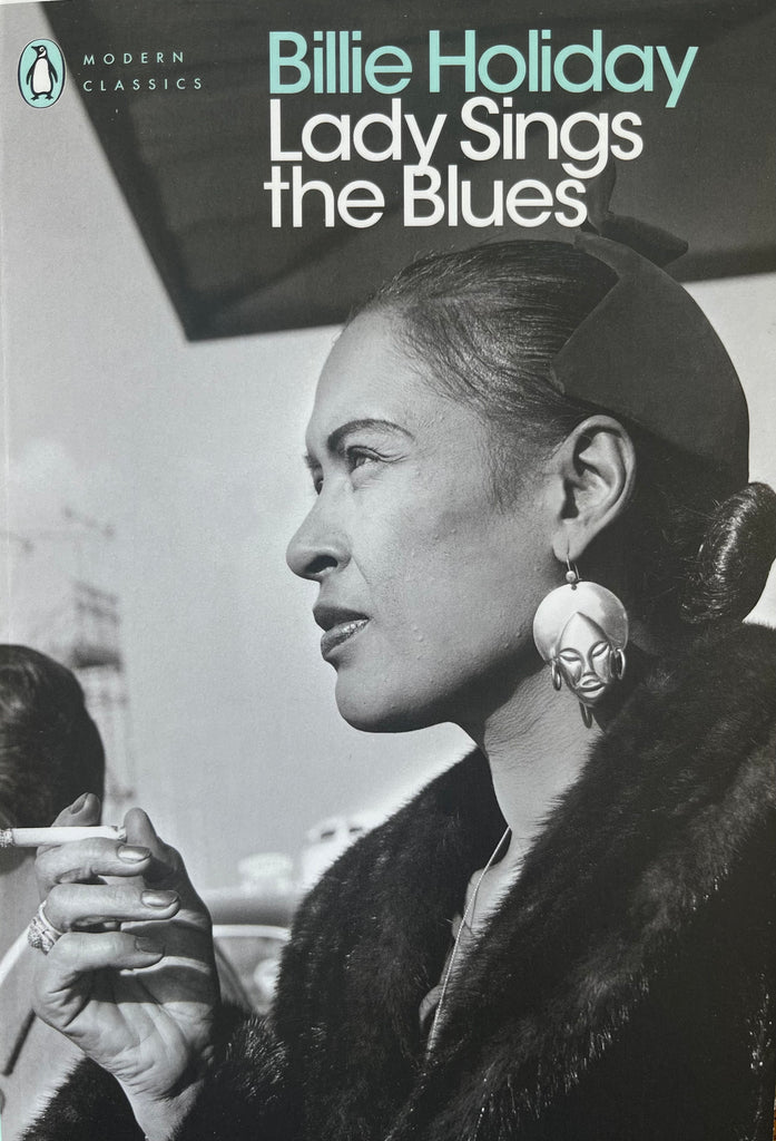 Lady Sings the Blues - Billie Holiday (with William Dufty).