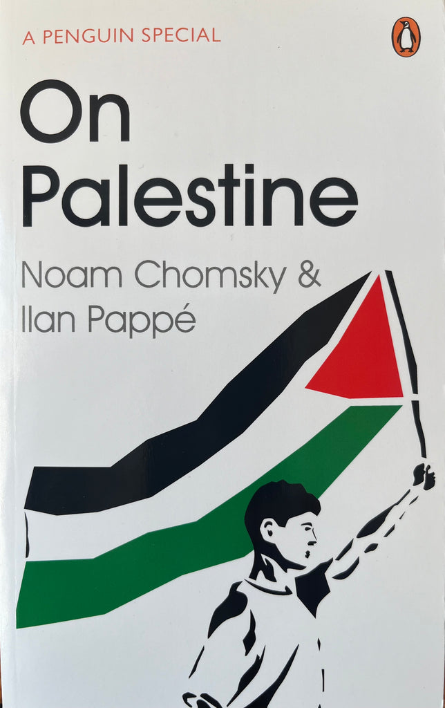 On Palestine - Noam Chomsky and Ilan Pappe.
