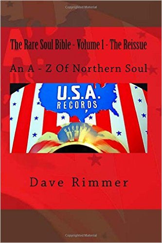 Dave Rimmer - Soulful Kinda Music and the Rare Soul Bible (Volumes 1 and 2)