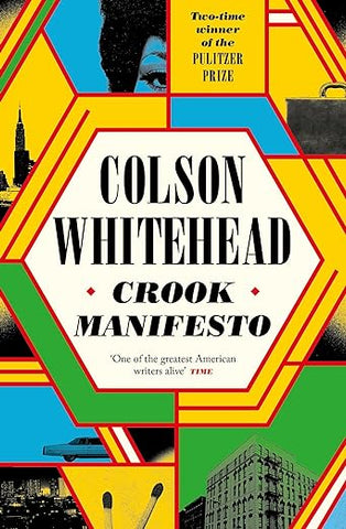 Crook Manifesto - Colson Whitehead (SIGNED HARDBACK).