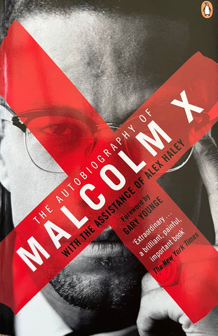The Autobiography of Malcolm X - assisted by Alex Hayley.