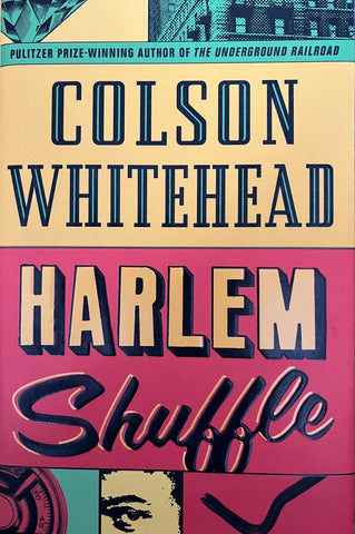 Harlem Shuffle - Colson Whitehead (SIGNED HARDBACK)