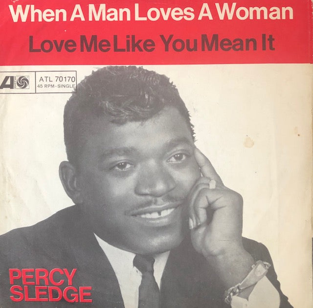 Percy Sledge - When a Man Loves a Woman - (German) Atlantic