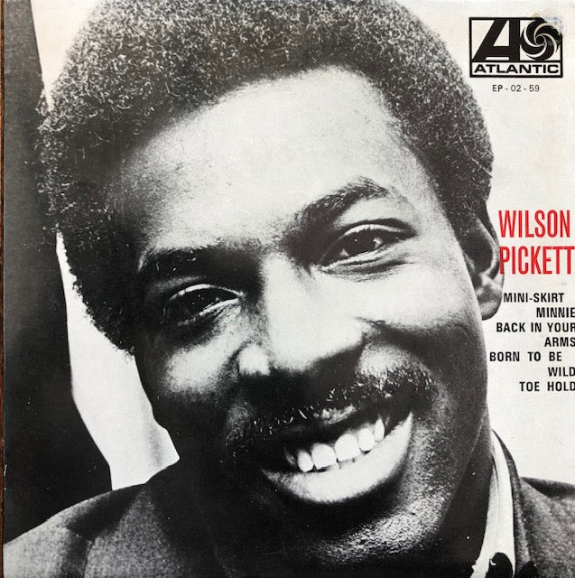 WIlson Pickett - 4 track EP - (French) Atlantic.