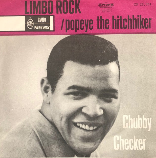 Chubby Checker - Limbo rock / Popeye the hitchiker - (Dutch) Cameo Parkway.