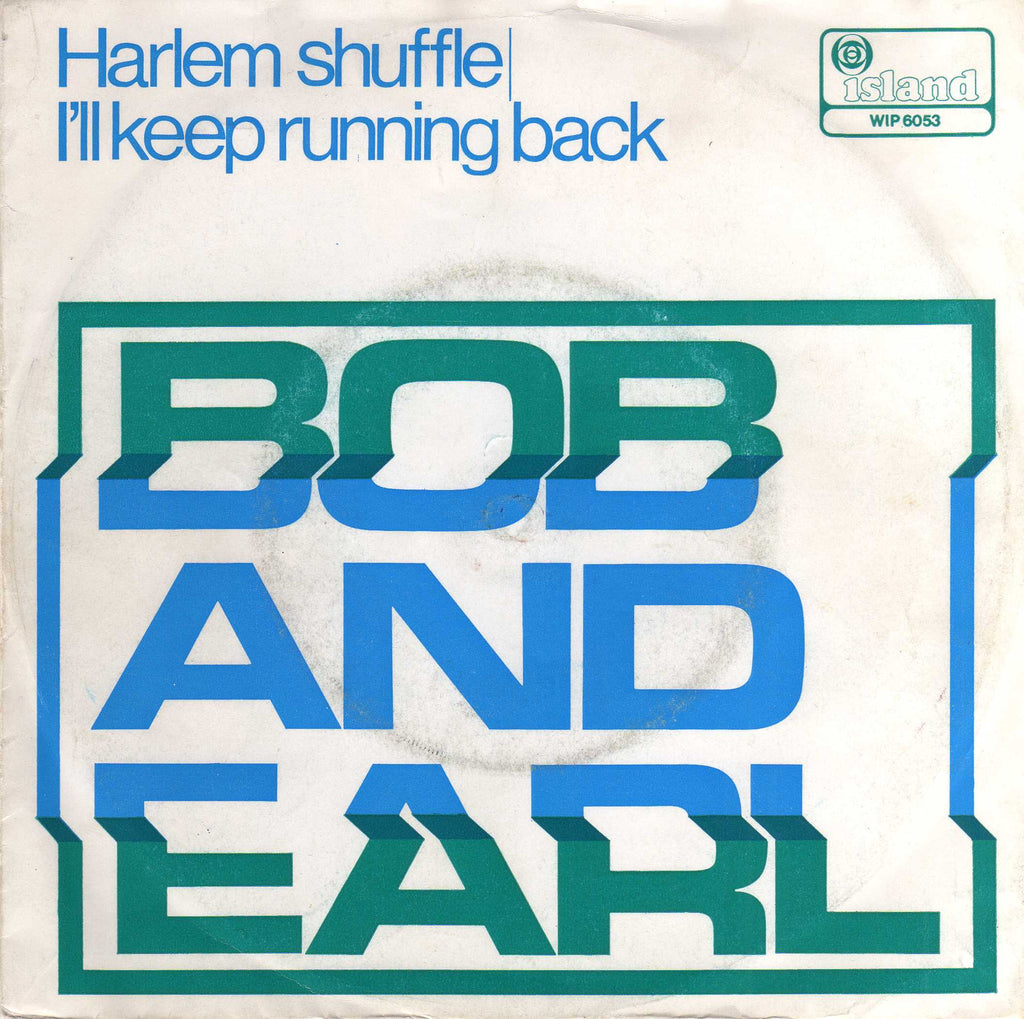 Bob and Earl - Harlem Shuffle - Island (UK)